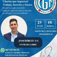 CGT Regional Salta, organizó para el 25 de junio, ”Charlas que importan” trabajo, derecho y futuro